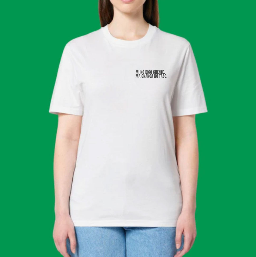 T-shirt MI NO DIGO GNENTE