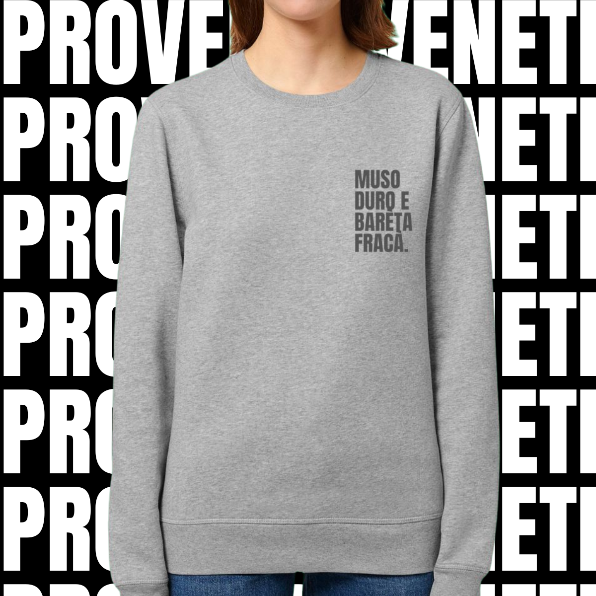 Felpa MUSO DURO E BARETA FRACA'