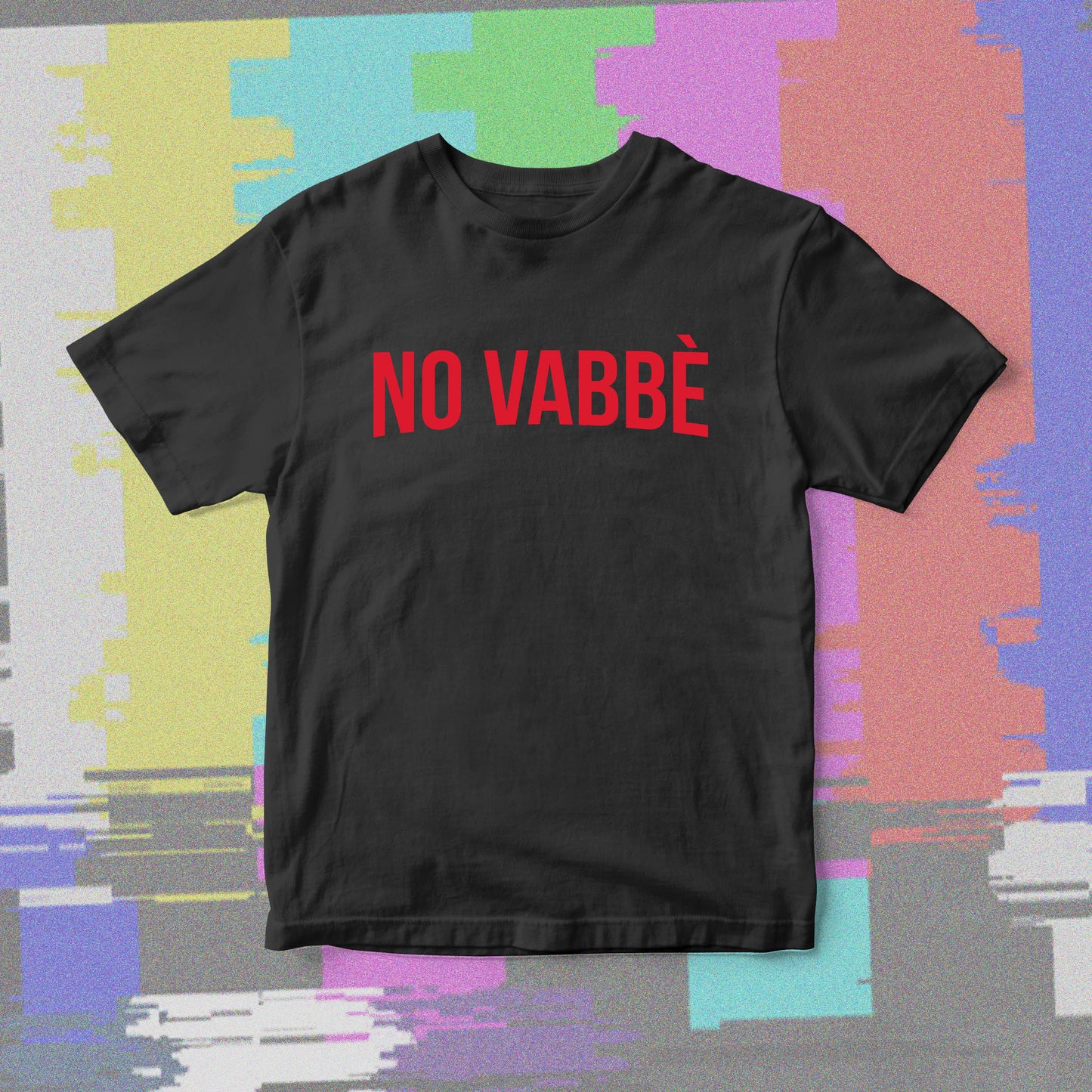 T-shirt NO VABBÈ