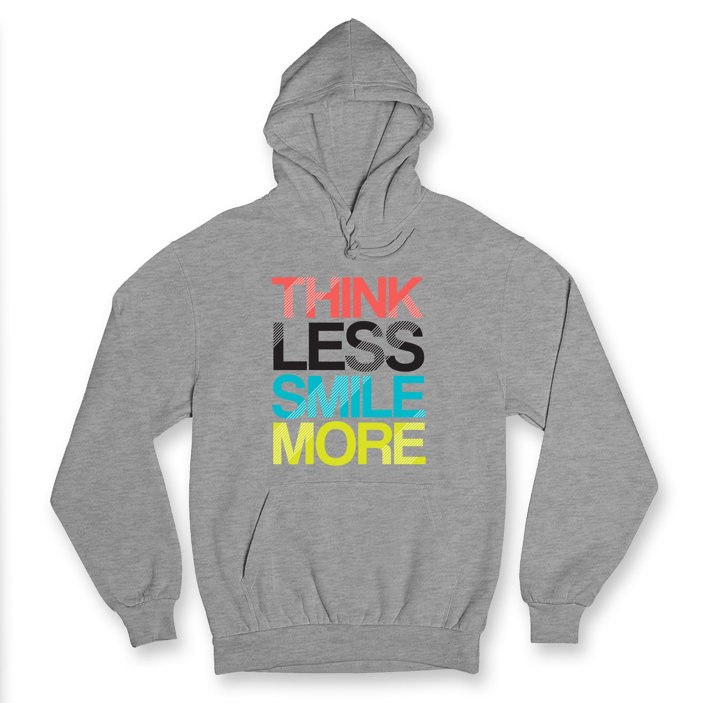 Felpa THINK LESS SMILE MORE vs.1