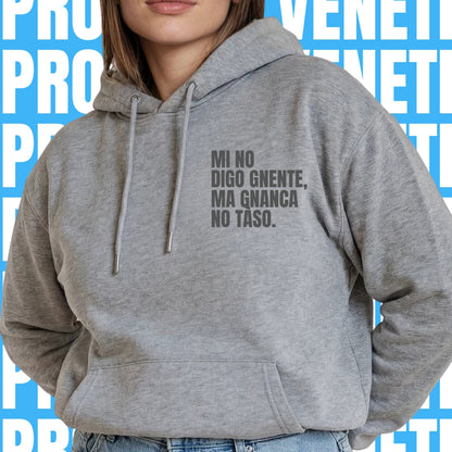 Felpa MI NO DIGO GNENTE