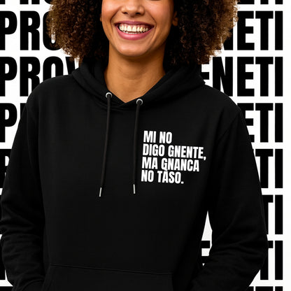 Felpa MI NO DIGO GNENTE
