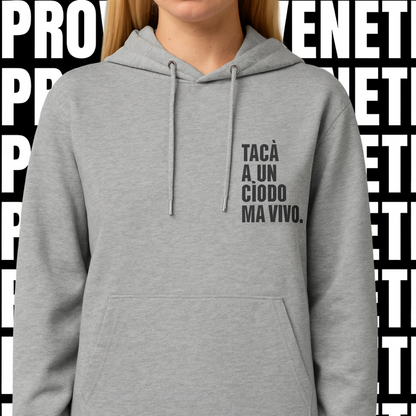 Felpa TACA' A UN CIODO MA VIVO