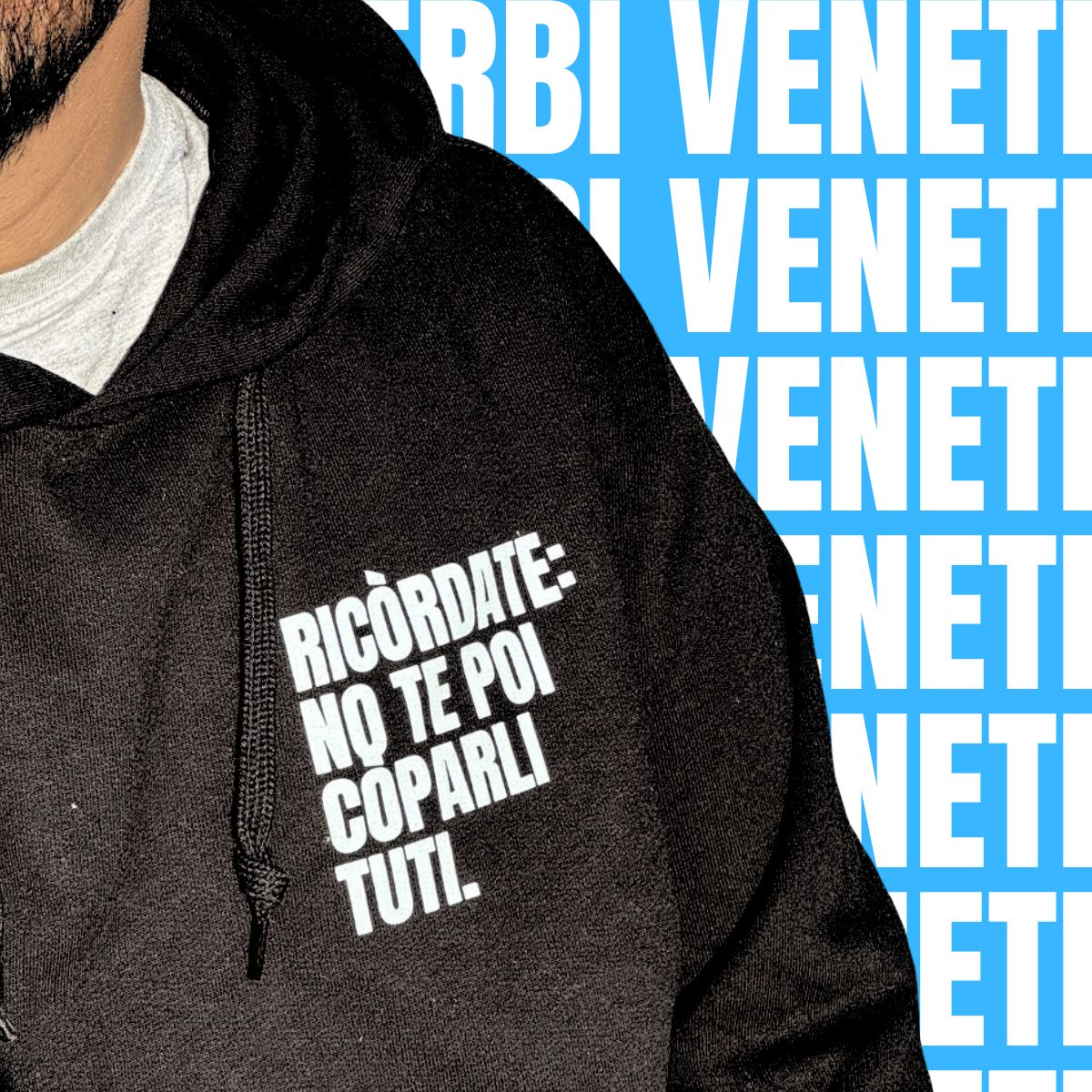 Felpa RICORDATE: NO TE POI COPARLI TUTI