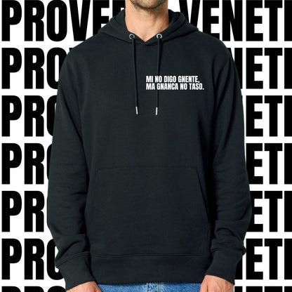 Felpa MI NO DIGO GNENTE