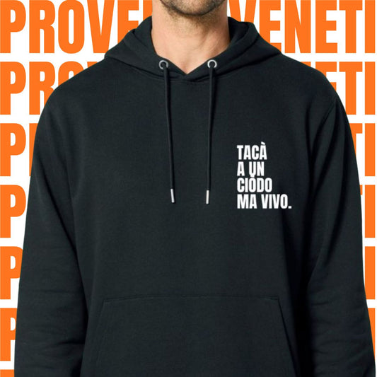 Felpa TACA' A UN CIODO MA VIVO