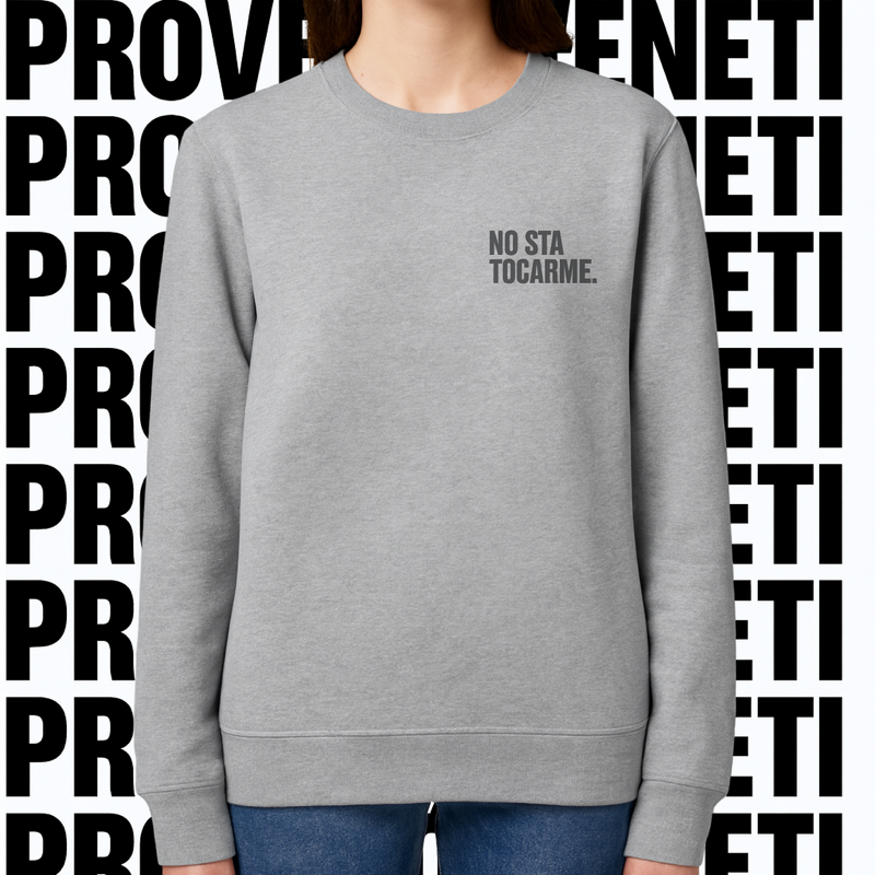 Felpa NO STA TOCARME