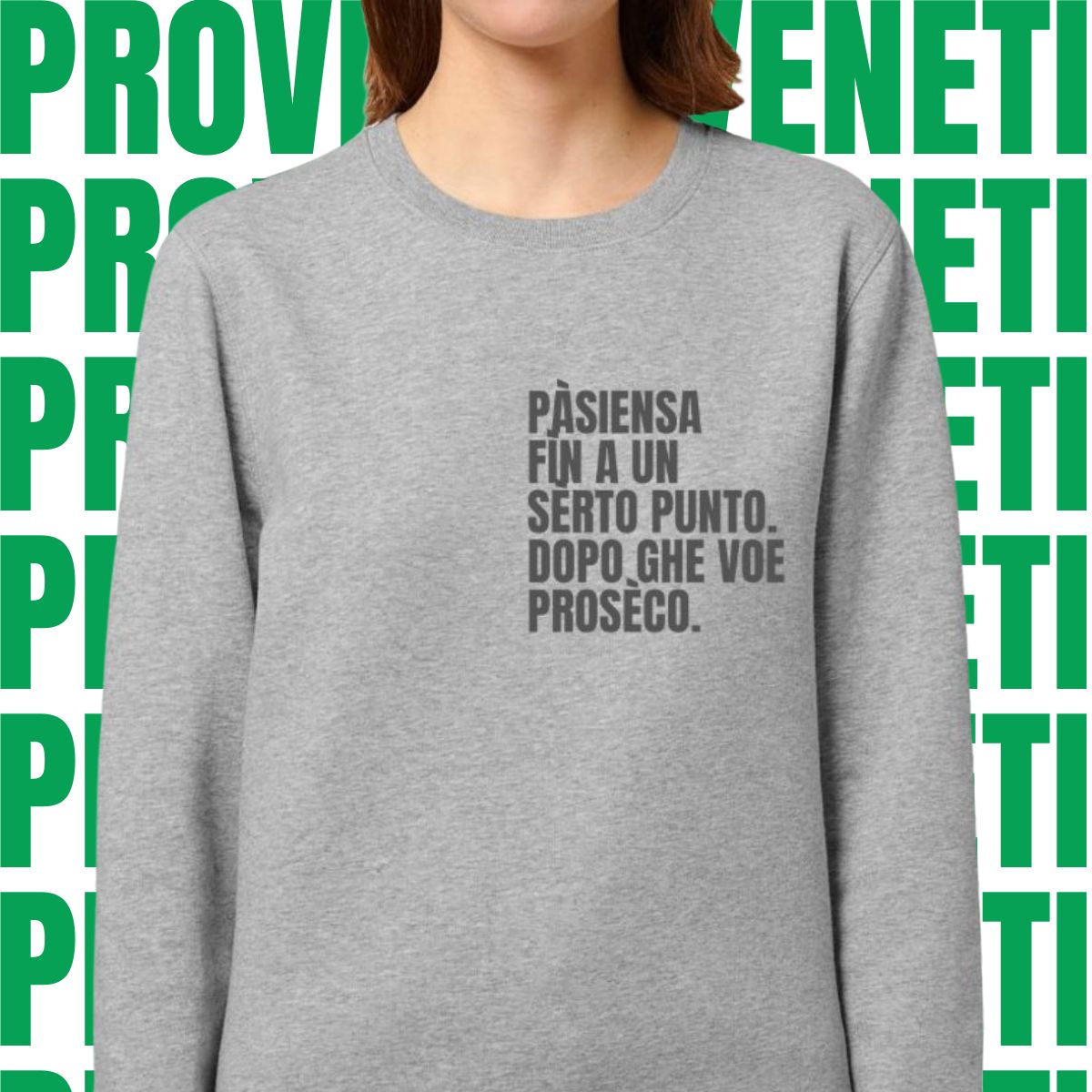 Felpa PASIENZA FIN A UN SERTO PUNTO