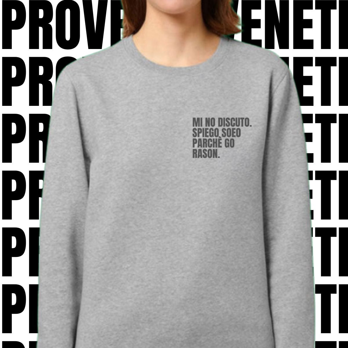 Felpa MI NO DISCUTO. SPIEGO