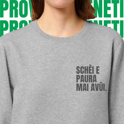 Felpa SCHEI E PAURA MAI AVUI