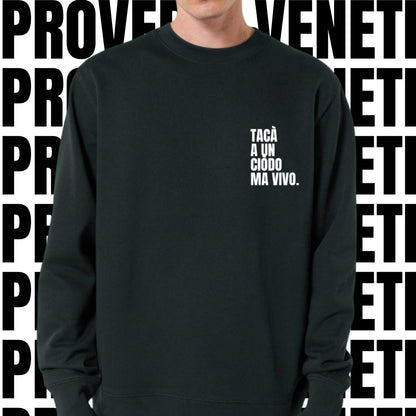 Felpa TACA' A UN CIODO MA VIVO