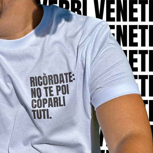 T-shirt RICORDATE: NO TE POI COPARLI TUTI