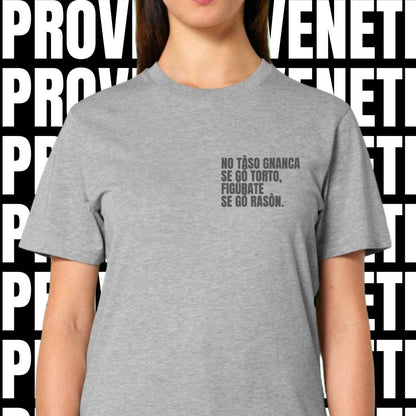 T-shirt NO TASO GNANCA SE GO TORTO