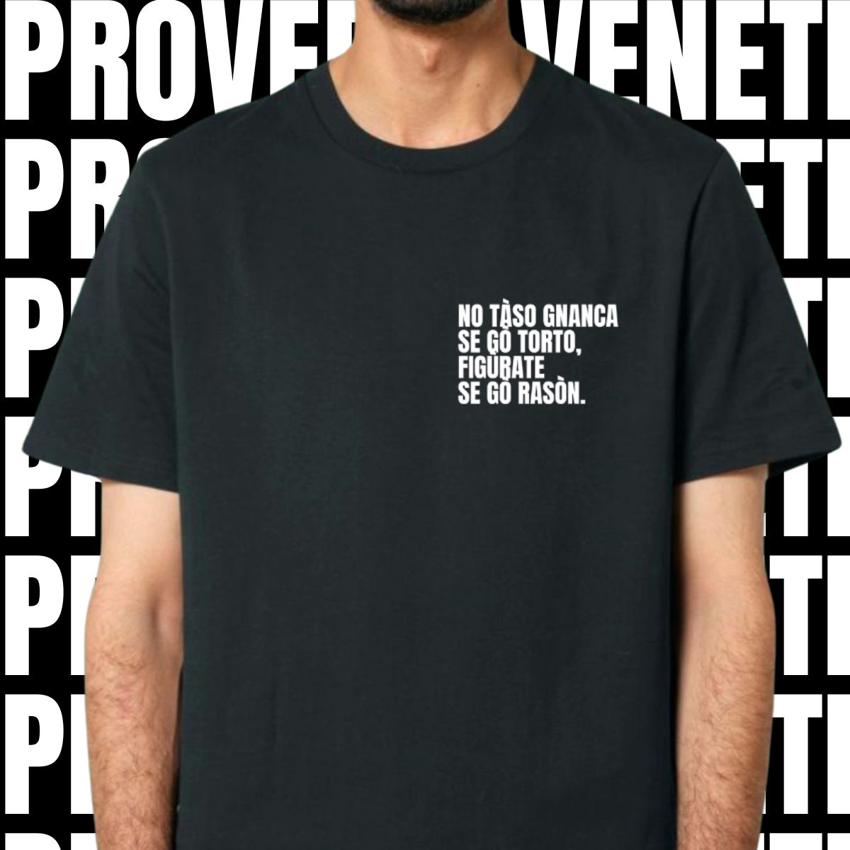 T-shirt NO TASO GNANCA SE GO TORTO