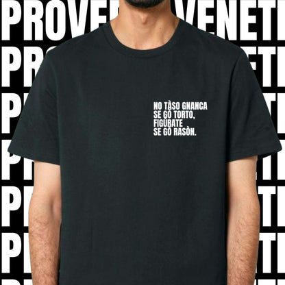 T-shirt NO TASO GNANCA SE GO TORTO