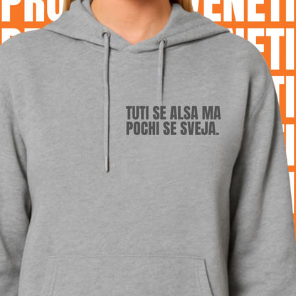 Felpa TUTI SE ALSA MA POCHI SE SVEJA